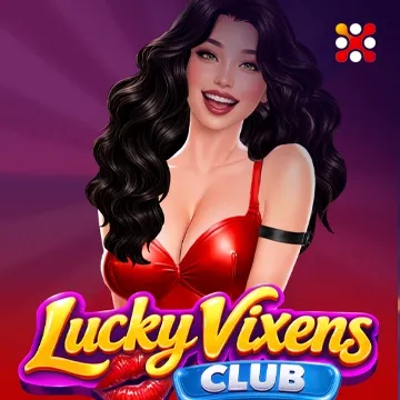 Lucky Vixens Club - SPACEMANSLOT88